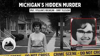Unsolved Mystery of Mary Fleszar (Michigan 1967) Dark True Crime Story