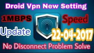Gp Free Internet With New Setting | Droid Vpn | [ Update :- 22-04-2017 ]