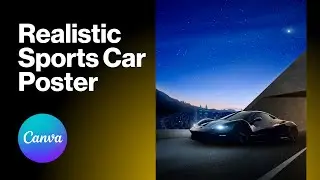 Create a Car Wallpaper | Poster | Movie Scene - Advanced Canva Tutorial