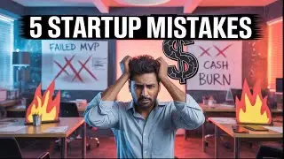 5 Deadly Mistakes That Kill Most Startups Early | Thunderpreneurs 