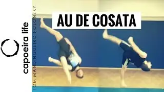 How to AU DE COSTA / RAIZ | Acrobatics Tutorial Series | Capoeira Life Show
