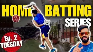 TUESDAY: Home Batting DRILLS🔥| How to Practice Cricket at HOME | Best Cricket Practice at Home😍✅