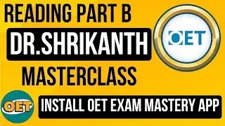 OET Reading Part B  _ Dr Shrikanth _ Masterclass  _ 31st July 2025