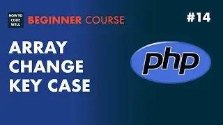 14: How to change the case of a PHP key - 7 tutorial