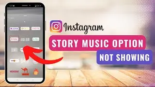 Music Option Not Available Problem Solved | Instagram Story Music Not Working (FIXED)