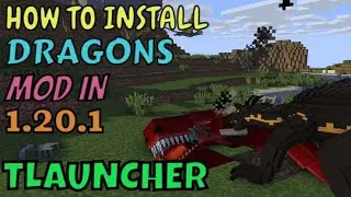 How to Download and Install Dragons Mod in Tlauncher Minecraft || Dragons mod for Tlauncher 1.20.1
