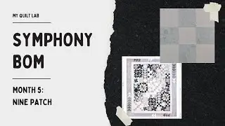 Symphony Block of the Month - Month 5