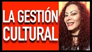 La gesti&oacute;n cultural, una manera de vivir del Arte  🎨 💵