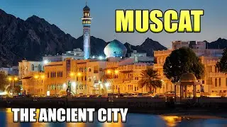 Muscat Revealed: Where Modern Life Embraces Ancient Omani Heritage | Future Of Humanity