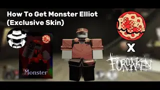 How To Get Monster Elliot (Exclusive Skin From Pizza Game X Forsaken Collab)