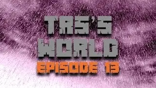 TRS's World Ep. 13:  It's Raining Red! Hallelujah!