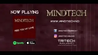 MINDTECH - Feed You My Love (2017) | Official audio | TriTech Music