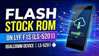 How to Flash Stock Rom in LYF F1S (LS-5201) | Flash Stock Rom in Qualcomm Device
