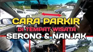 CARA PARKIR MUNDUR SERONG DI TEMPAT WISATA || TUTORIAL MENGEMUDI ||