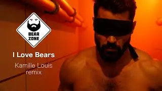 I Love Bears - Kamille Louis remix