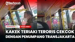 Kembali Berulah, Kakek Teriaki Teroris Terlibat Cekcok dengan Penumpang lain di Transjakarta