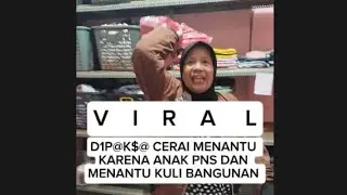 VIRAL P@K$@ MENANTU CER@1 ANAK KARENA PNS SUAMI KULI #fyp #viralvideo #drama #hiburan #lucu 