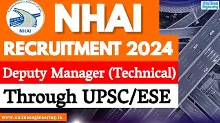 NHAI Recruitment 2024 | Through UPSC/ESE | NHAI Eligibility & Selection Process #nhai
