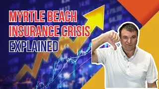 Myrtle Beach Insurance Crisis Explained