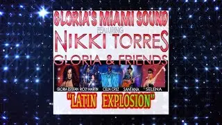 GLORIA AND FRIENDS : LATIN EXPLOSION (2017)