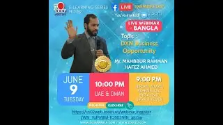 DXN Business Opportunity Meeting Bangla Webinar By Mr  MAHBUBUR RAHMAN HAFEZ AHMED DD