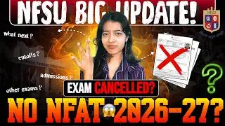 Is NFSU NFAT 2026 Cancelled? ❌😨 Everything you need to know about NFSU's Big Update 💯