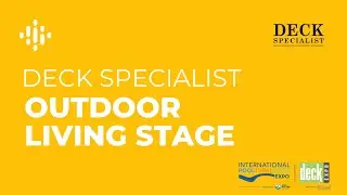 Deck Expo 2023 - Deck Specialist's Decking Power Panel