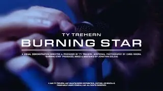 Ty Trehern - Burning Star (Official Music Video)