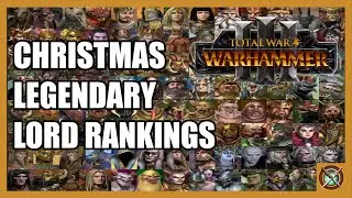 Legendary Lords Ranked By Christmas Party Vibes Total War Warhammer III