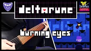 Deltarune: BURNING EYES | Metal Guitar Remix Cover by Dethraxx