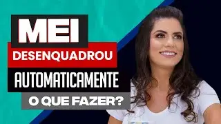MEI DESENQUADRO PARA ME AUTOMATICAMENTE, O QUE FAZER?