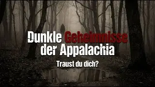 3 GRUSELIGE und HEIMGESUCHTE Appalachian Horror-Geschichten &ndash; ENTH&Uuml;LLT die VERBORGENE TERROR-Welt!