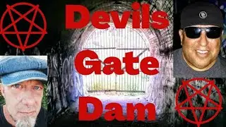 Devils Gate Dam Pasadena California Serial Killer's Dumping Ground Portal To Hell Ghost Box Session
