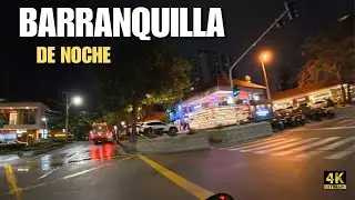 🔴 Barranquilla EN VIVO 🌙 I  Recorrido Nocturno por la Ciudad 4K