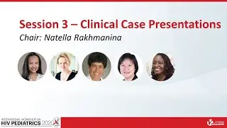 Session 3 | Clinical Case Presentations