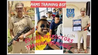 Excise inspector training || GST INSPECTOR  || Arms Training BSF😎