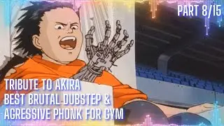 Part 8 | Mechanical Horror | Best Gym Brutal Dubstep & Aggressive Phonk | Tribute to Akira