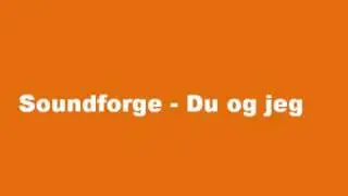 Soundforge - Du og Jeg