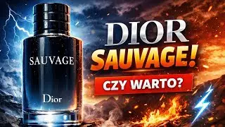 DIOR SAUVAGE- CZY WARTO GO MIEĆ?