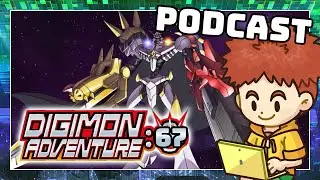 Podcast Review: Digimon Adventure 2020 Ep 67 