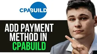 HOW TO ADD PAYMENT METHOD IN CPABUILD 2025 (FULL GUIDE)