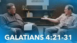 Galatians 4:21-31 - Dr. Chip Bennett and Dr. Warren Gage