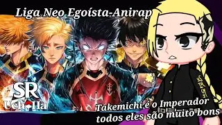 Tokyo Revengers React ♪ Bastard X Barcha (Blue Lock) | Liga Neo Egoísta PT 1(As) @AniRap 