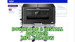 How To Download & Setup Brother MFC J5620DW Printer Driver in Windows || Driver Installation