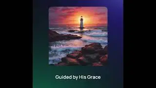 guided by His grace ￼