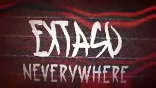 Extaso - Neverywhere (HARDTEKK)