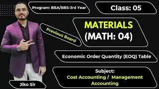Materials: Class 5 (Math: 04) II Economic Order Quantity (EOQ) Table Method