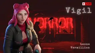 ViGIL....HORROR BEGANS....⁩                              #live #leona #gaming #vtuber