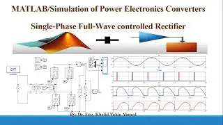 MATLAB Simulation of a Single-Phase Full-Wave Controlled Rectifier with R and RL Loads