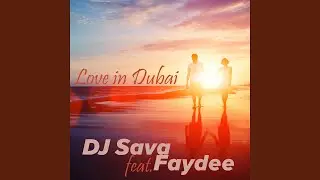 Love in Dubai (Extended Rework)